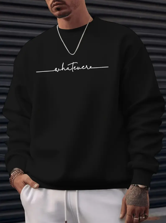 Whatever Baskılı Erkek Sweatshirt