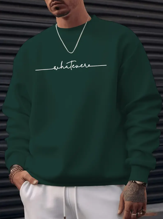 Whatever Baskılı Erkek Sweatshirt